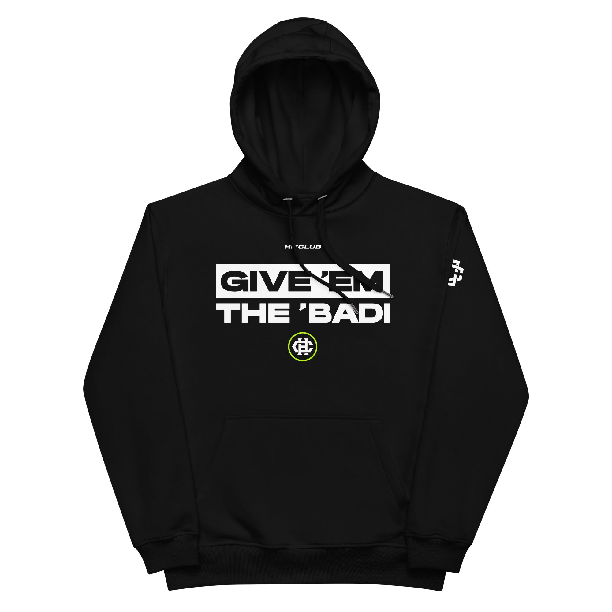 Give 'Em The Badi | Chris Ordoobadi – Hoodie