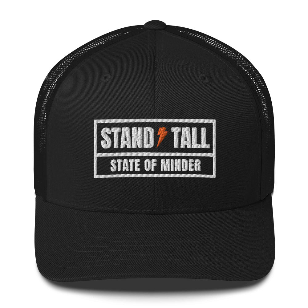 Stand Tall – State of Minder – Trucker Hat